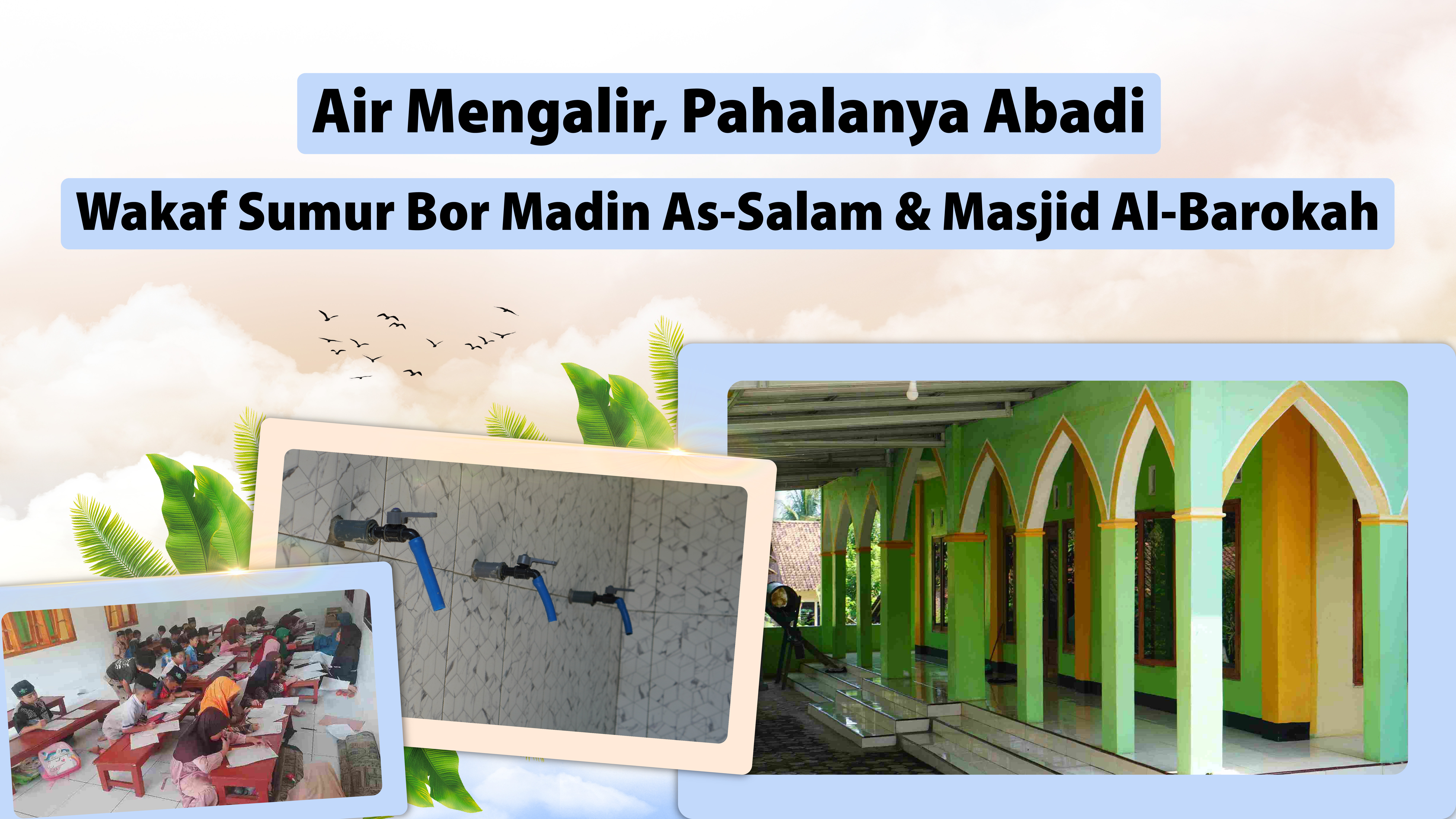 Wakaf Sumur Bor Untuk Madin As-Salam dan Masjid Al-Barokah Tanjungsari Karangpucung